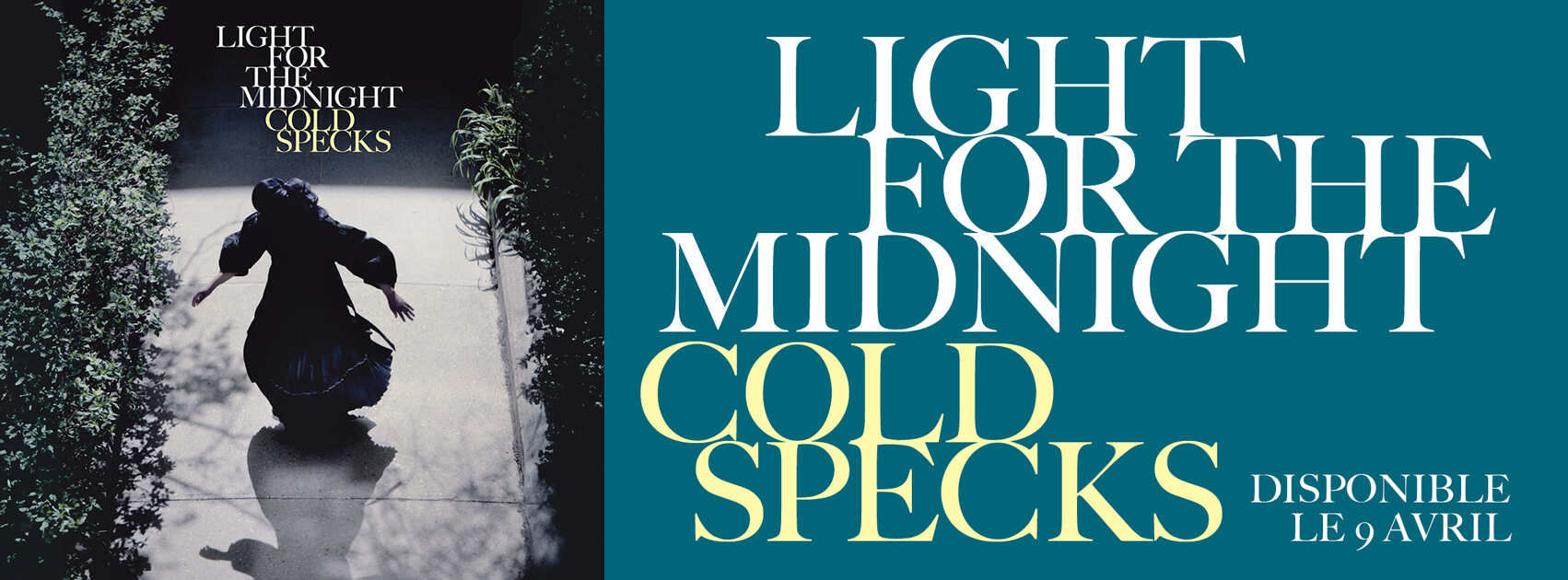 THIS ONE Cold-Specks-Light-Midnight-SCR–EN-FR-website-pro-page-banner1702x630-v1.12